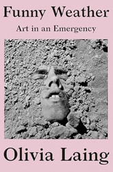 Funny Weather: Art in an Emergency