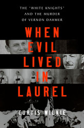 When Evil Lived in Laurel