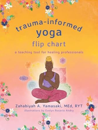 Trauma-Informed Yoga Flip Chart