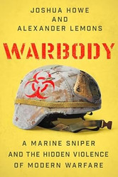 Warbody: A Marine Sniper and the Hidden Violence of Modern