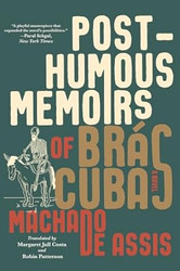 Posthumous Memoirs of Bras Cubas
