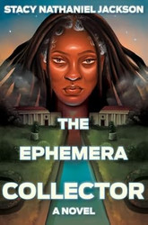 The Ephemera Collector: A Novel