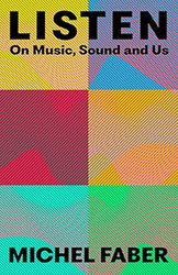Listen: On Music Sound and Us