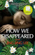 How We Disappeared
