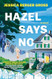 Hazel Says No: A Novel