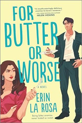 For Butter or Worse: A Rom Com