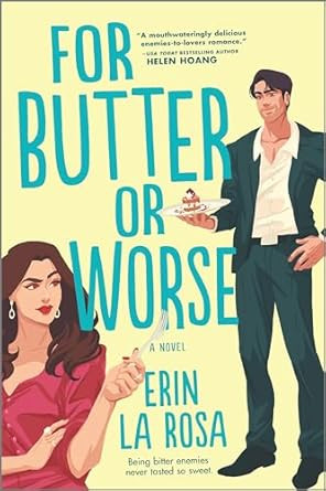 For Butter or Worse: A Rom Com