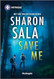 Save Me (Harlequin Intrigue 2223)
