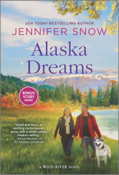 Alaska Dreams (A Wild River Novel)