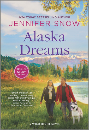 Alaska Dreams (A Wild River Novel)