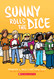 Sunny Rolls the Dice: A Graphic Novel