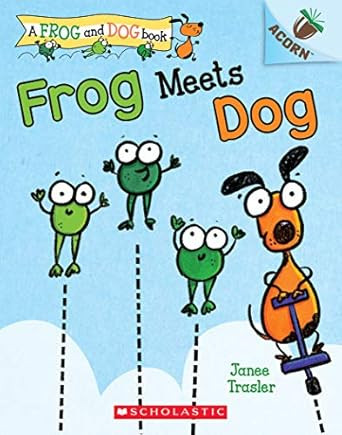 Frog Meets Dog: An Acorn Book