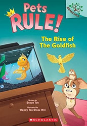 The Rise of the Goldfish: A Branches Book