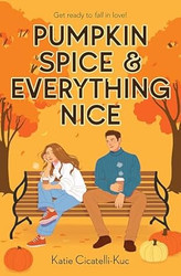 Pumpkin Spice & Everything Nice