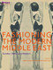 Fashioning the Modern Middle East: Gender Body and Nation