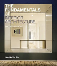The Fundamentals of Interior Architecture