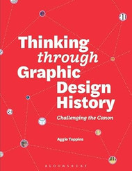 Thinking through Graphic Design History