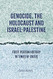 Genocide the Holocaust and Israel-Palestine