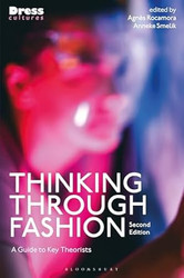 Thinking through Fashion: A Guide to Key Theorists