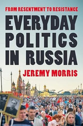 Everyday Politics in Russia