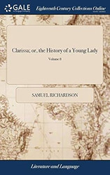 Clarissa; or the History of a Young Lady