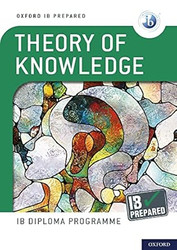Oxford IB Diploma Programme IB Prepared: Theory of Knowledge