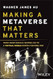 Making a Metaverse That Matters