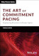 The Art of Commitment Pacing