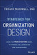 Strategies for Organization Design