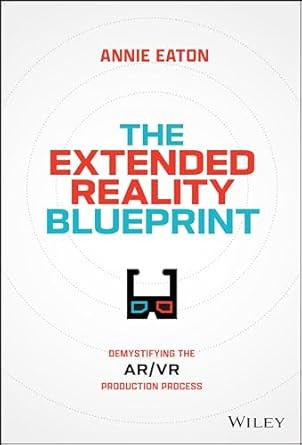 The Extended Reality Blueprint