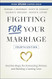 Fighting For Your Marriage