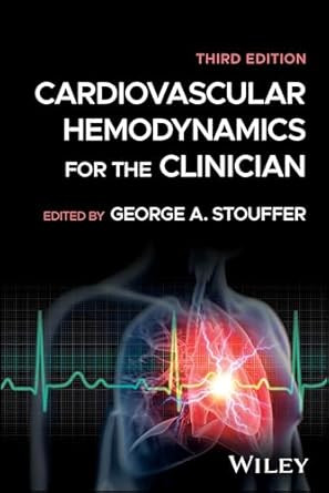 Cardiovascular Hemodynamics for the Clinician