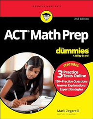 ACT Math Prep For Dummies: Book + 3 Practice Tests Online