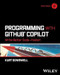 Programming with GitHub Copilot: Write Better Code Faster!