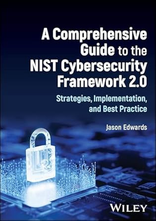 A Comprehensive Guide to the NIST Cybersecurity Framework 2.0