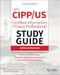 IAPP CIPP / US Certified Information Privacy Professional Study Guide