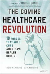The Coming Healthcare Revolution