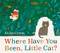 Where Have You Been Little Cat?