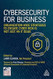Cybersecurity for Business Cybersecurity for Business