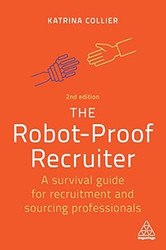 The Robot-Proof Recruiter