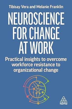 Neuroscience for Change at Work