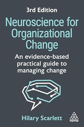 Neuroscience for Organizational Change