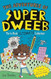 The Adventures of Super Dweeb