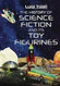 The History of Science Fiction and Its Toy Figurines The History of Science Fiction and Its Toy Figurines