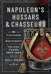 Napoleon's Hussars and Chasseurs