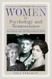 A History of Women in Psychology and Neuroscience
