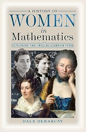 A History of Women in Mathematics