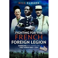 Fighting for the French Foreign Legion