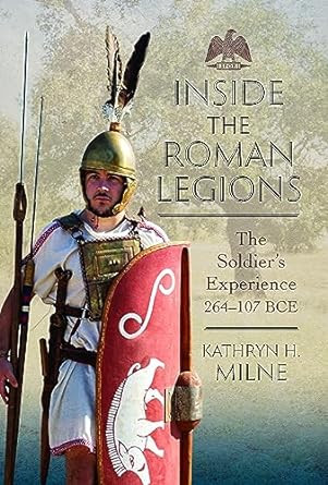Inside the Roman Legions
