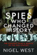 Spies Who Changed History